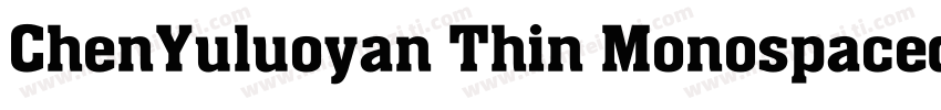 ChenYuluoyan Thin Monospaced字体转换